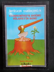 İrtica'ın Tarihçesi 3 - Cumhuriyet'e Doğru Hilafet'in Sonu