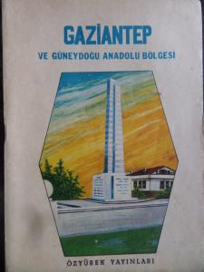 Gaziantep Ve Güneydoğu Anadolu Bölgesi