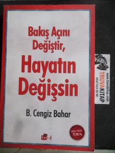 Bakış Açını Değiştir Hayatın Değişsin