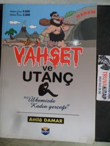 Vahşet ve Utanç Ülkemizde Kadın Gerçeği