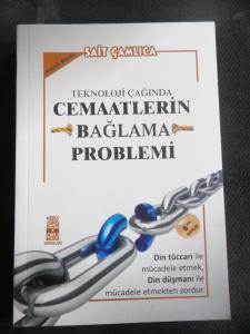 Teknoloji Çağında Cemaatlerin Bağlama Problemi