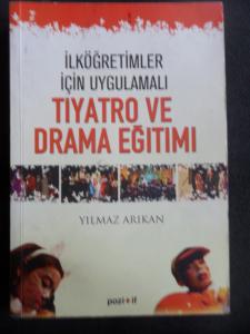 İlköğretimler İçin Uygulamalı Tiyatro ve Drama Eğitimi
