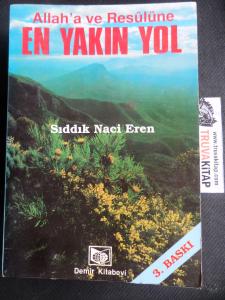 Allah'a ve Resulüne En Yakın Yol