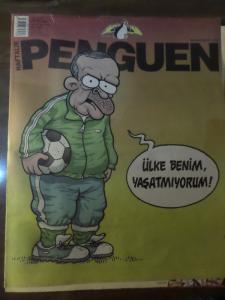 Penguen 2011 / 435 - Ülke Benim Yaşatmıyorum!