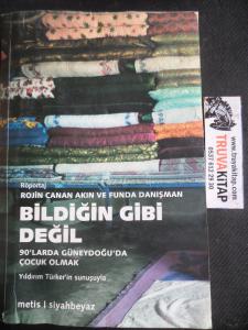 Bildiğin Gibi Değil - 90'larda Güneydoğu'da Çocuk Olmak