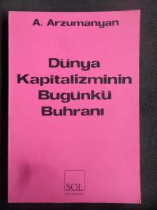 Dünya Kapitalizminin Bugünkü Buhranı