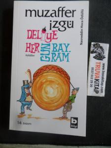 Deliye Her Gün Bayram