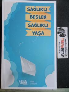 Sağlıklı Beslen Sağlıklı Yaşa