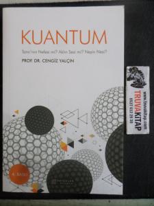 Kuantum Tanrı'nın Nefesi Mi ? Aklın Sesi Mi ? Neyin Nesi ?
