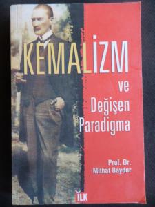Kemalizm ve Değişen Paradigma