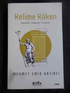 Kelime Köken - Kelimeler, Hikayeler, Efsaneler