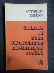 V. I. Lenin ve Rosa Luxemburg'da Emperyalizm Sorunu