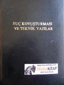 Suç Kovuşturması ve Teknik Yazılar