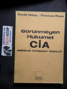 Görünmeyen Hükümet CİA (Amerikan İstihbarat Teşkilatı)