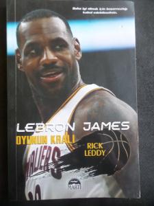Lebron James Oyunun Kralı