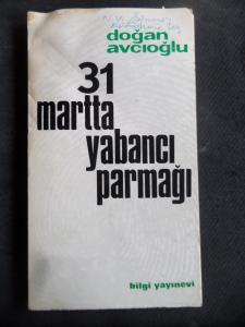 31 Mart'ta Yabancı Parmağı