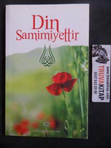 Din Samimiyettir