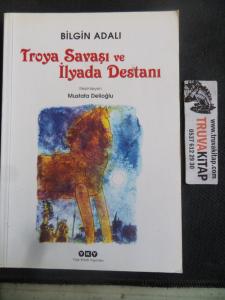 Troya Savaşı ve İlyada Destanı