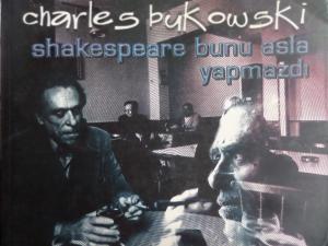 Shakespeare Bunu Asla Yapmazdı