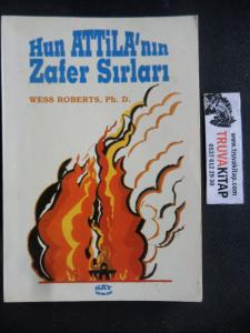 Hun Atilla'nın Zafer Sırları