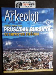Aktüel Arkeoloji / Mayıs - Haziran 2017 - Unesco Dünya Mirası Prusa'dan Bursa'ya