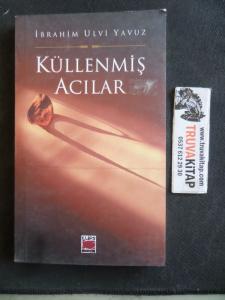 Küllenmiş Acılar