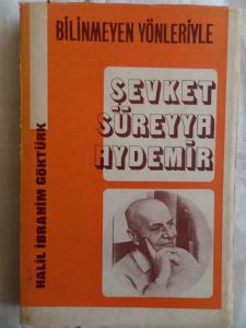 Bilinmeyen Yönleriyle Şevket Süreyya Aydemir