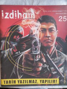 İzdiham 2016 / 25 - Tarih Yazılmaz Yapılır