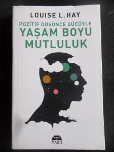 Pozitif Düşünce Gücüyle Yaşam Boyu Mutluluk