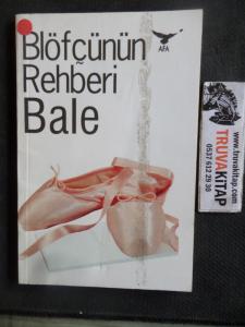 Blöfçünün Rehberi Bale