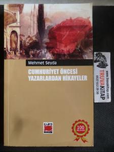 Cumhuriyet Öncesi Yazarlardan Hikayeler