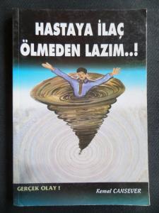 Hastaya İlaç Ölmeden Lazım