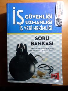 İş Güvenliği Uzmanlığı İş Yeri Hekimliği Soru Bankası