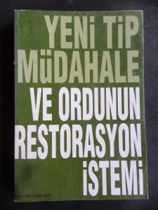 Yeni Tip Müdahale ve Ordunun Restorsyon İstemi
