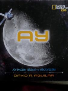 Ay Ay'ımızın Bilimi ve Hikayeleri