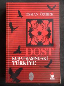 Dost Kuşatmasındaki Türkiye