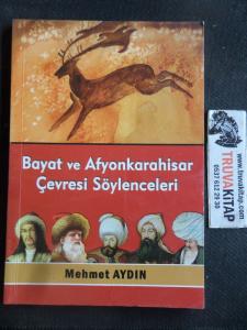 Bayat ve Afyonkarahisar Çevresi Söylenceleri