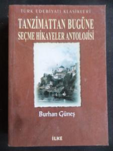 Tanzimattan Bugüne Seçme Hikayeler Antolojisi