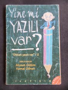Yine Mi Yazılı Var ?