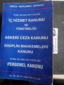 İç Hizmet Kanunu Ve Yönetmeliği / Askeri Ceza Kanunu Disiplin Mahkemeleri Kanunu