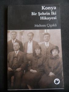 Konya Bir Şehrin İki Hikayesi