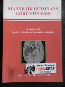 Manyetik Rezonans Görüntüleme - Kranium 3 - Serebral İskemi ve Serebrovasküler patolojiler