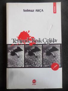 Tenimde Kesik Çığlıklar