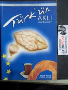 Türk'ün Aklı Nasıl Çözüyor ?
