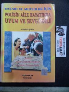 Başarı ve Mutluluk İçin Polisin Aile Hayatında Uyum ve Sevgi Dili