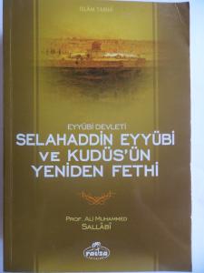 Eyyübi Devleti Selahaddin Eyyübi ve Kudüs'ün Yeniden Fethi