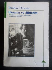 Hayatım ve Şiirlerim