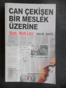 Can Çekişen Bir Meslek Üzerine Son Notlar