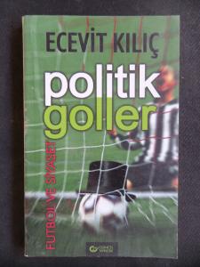 Politik Goller - Futbol ve Siyaset