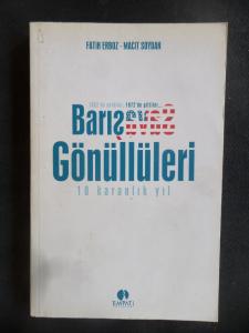 Barış Gönüllüleri - 10 Karanlık Yıl